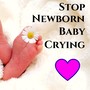 Stop Newborn Baby Crying - Good Vibrations for Emotional Well-Being, Infant Sleep Music