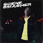 Scene Smasher (Explicit)