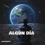 Algún Día (Explicit)