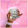 Bread (Explicit)