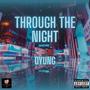 Through The Night (Explicit)