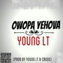 Owopa Yehova (Explicit)