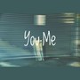 You Me