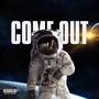 Come Out (Explicit)