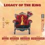 LEGACY OF THE KING (Explicit)