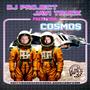 COSMOS (feat. DJ POJECT)