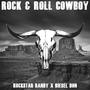 Rock & Roll Cowboy (feat. Diesel Don) [Explicit]