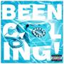 Been Calling (Explicit)