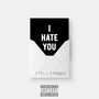 I Hate You (Explicit)