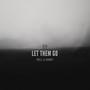 Let Them Go (feat. Hammy) [Explicit]