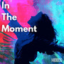In the Moment