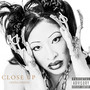 Close Up (Explicit)