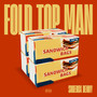 Fold Top Man (Explicit)