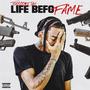 Life Befo Fame (Explicit)