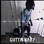 Gutta Baby (Explicit)