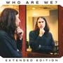 Who Are We? (Extended Edition)