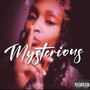 Mysterious (Explicit)