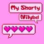 my shorty