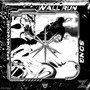 Wall Run Song (Explicit)