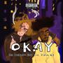 Okay (feat. Cash G) [Explicit]