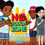 No Touch Zone