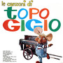 Le Canzoni Di Topo Gigio