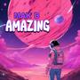 Amazing (Explicit)