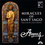 Miracles of Sant'iago (Medieval Chant & Polyphony for St. James from the Codex Calixtinus)