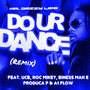 Do Ur Dance (Remix) [Explicit]