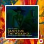 Ready for the Weekend (DJ Flaton Fox & Octavio Cabuata) (Afro Remix)