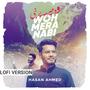 Wo Mera Nabi - Lofi Naat (feat. Hasan Ahmed)