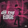 On The Edge (Explicit)