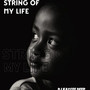 String of My Life (S.O.M.L)