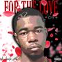 FOR THE LOVE OF 4 (Explicit)