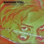 Around You