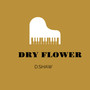 Dry Flower