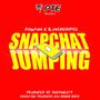 Snapchat Jumping (feat. ILoveMemphis) [Explicit]