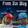 From Dat Way (feat. FaceCardi) [Explicit]