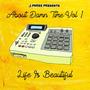 About Damn Time Vol.1....Life is Beautiful (Explicit)