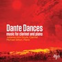 Dante Dances: Music for Clarinet & Piano