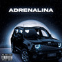 Adrenalina (Explicit)