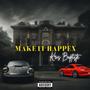 Make It Happen (Explicit)