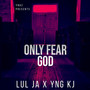 Only Fear God (Explicit)