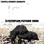 Dystopian Future 1985 (Explicit)