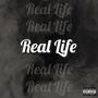 Real Life (Explicit)