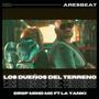 Los dueños del terreno (feat. La Yanki)