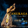 Anuraga (Explicit)