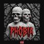 PHOBIA (Expanded Edition) [Explicit]