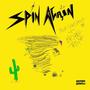 Spin Again (Explicit)