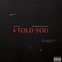 I Told You (Explicit)